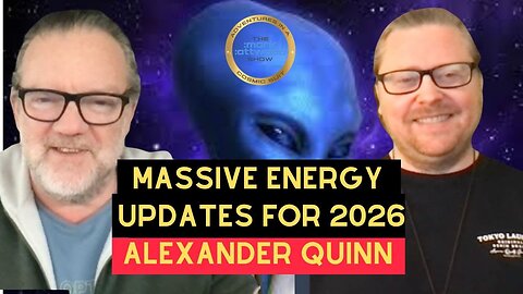 Alexander Quinn: MASSIVE Energy Update for 2026 - Southampton FC Legend 'Le God' on Awakenings through CONVID and Mainstream Censorship