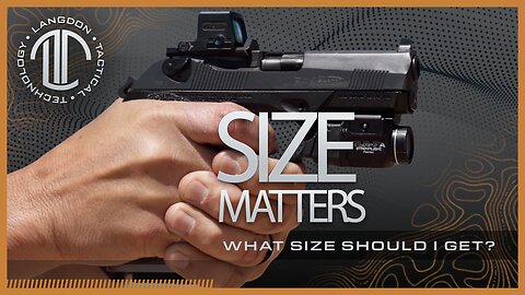 Size Matters! What Size LTT Should You Choose?