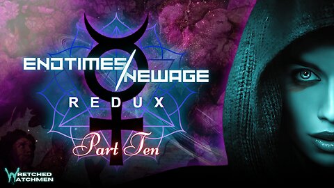 End Times/New Age Redux Part 10 - Building A CASEL
