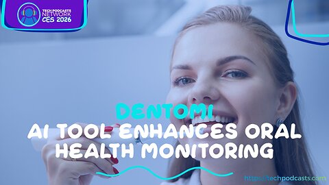 Taking Dental Hygiene into Your Own Hands with Dentomi's Technology @ CES 2026