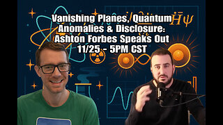 Ashton Forbes: Vanishing Planes, Quantum Anomalies & Disclosure