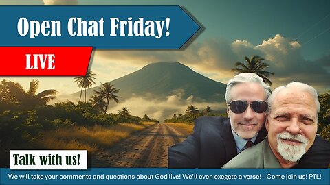 It's Open Chat Friday! Come join us! | Grace Life Podcast | Joel & Friends