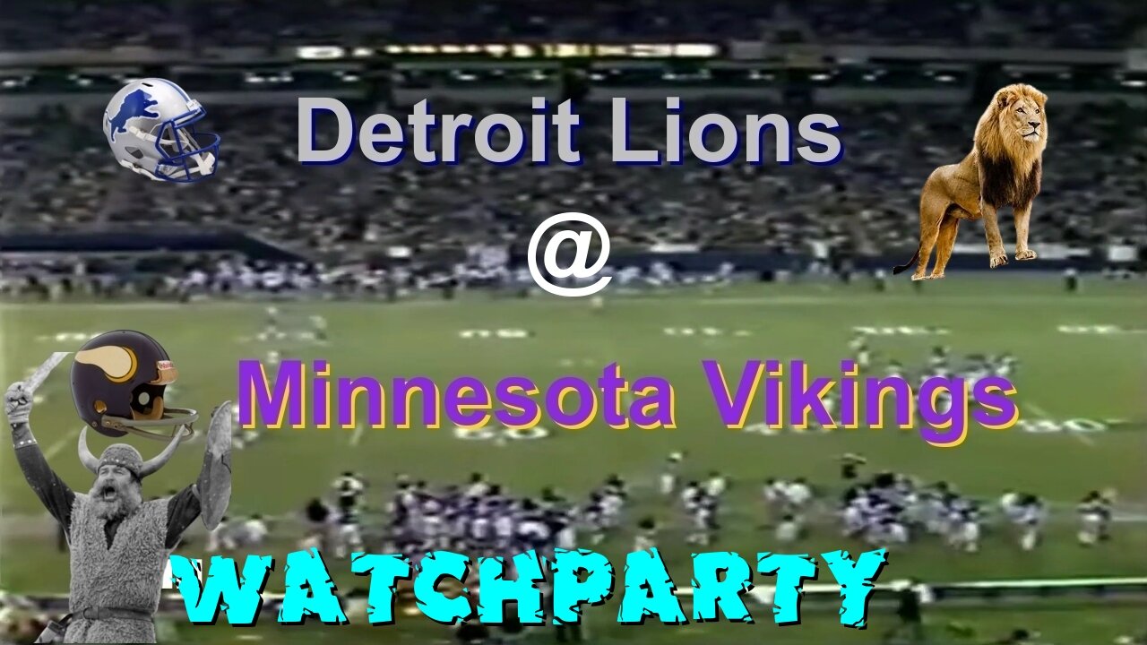 Lions @Vikings Real Watchparty