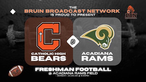 CHS Bears Freshman Football - Game #7 vs. Acadiana Rams @ Acadiana - 10/20/25 @ 6:30p