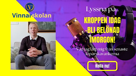 Lyssna på kroppen idag - Bli belönad imorgon