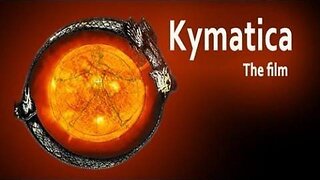 Kymatica Documentary (2009)