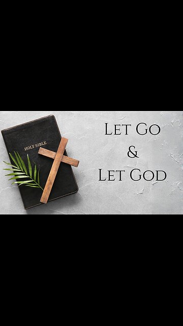 Let Go & Let God