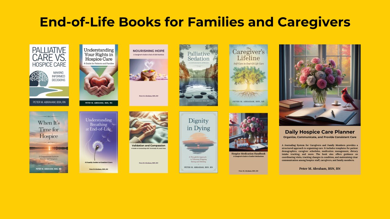 End of Life Books for Family Members and Caregivers - Practical Resources to Provide Peace of Mind