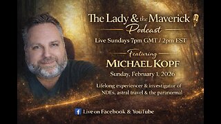 The Lady & The Maverick with guest Michael Kopf