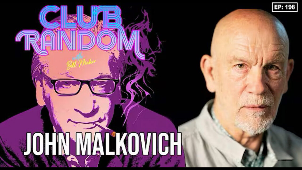 John Malkovich | Club Random with Bill Maher