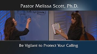 Be Vigilant to Protect Your Calling