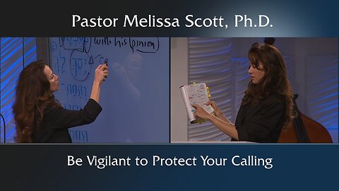 Be Vigilant to Protect Your Calling