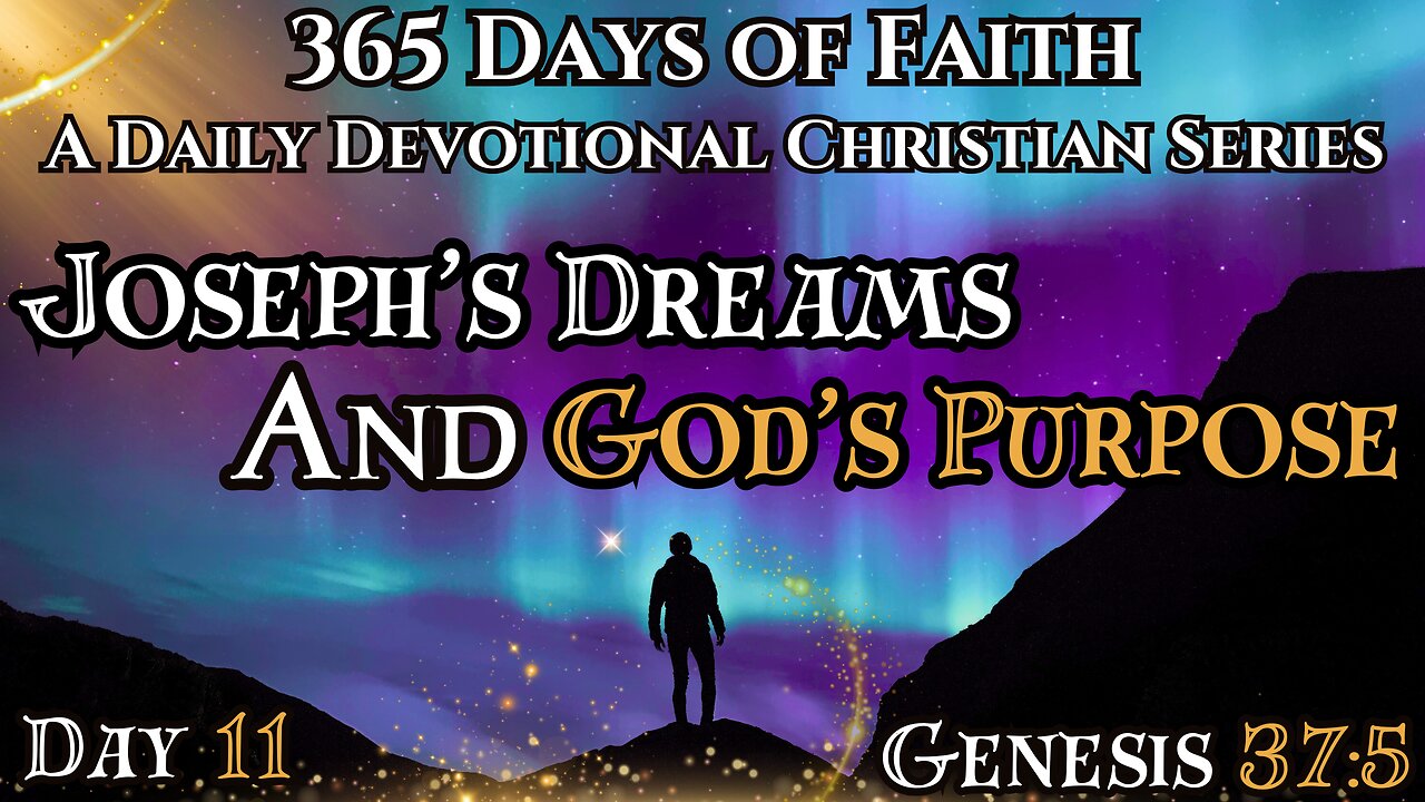 365 Days of Faith: Daily Devotional | Joseph's Dreams - Genesis 37:5 Verse of The Day & Prayer