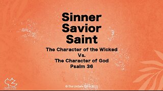 Psalm 36 Sinner Savior Saint