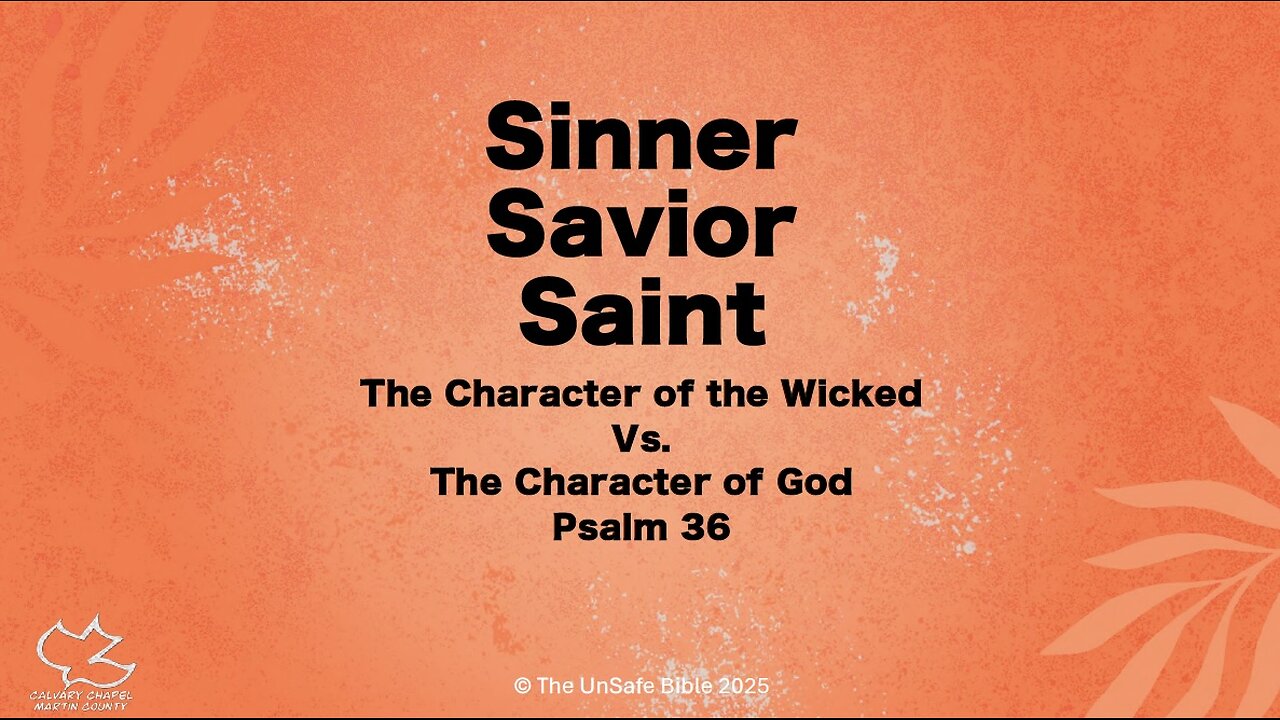 Psalm 36 Sinner Savior Saint