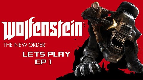 ⭐️Wolfenstein The New Order | EP1 | AlphaWolf Lets Play | 2025⭐️