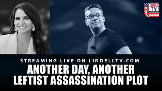 ANOTHER DAY, ANOTHER LEFTIST ASSASSINATION PLOT 10.10.25