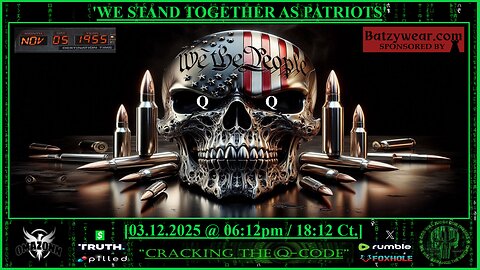 "CRACKING THE Q-CODE" ~ 'WE STAND TOGETHER AS PATRIOTS'