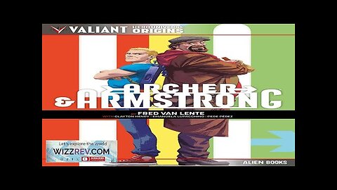 Valiant Universe: Hero Origins: Archer & Armstrong Review