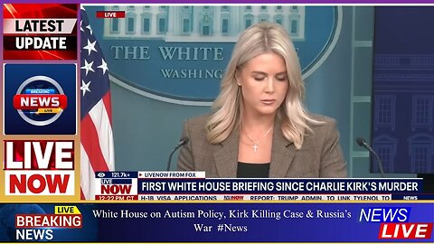 White House on Autism Policy, Kirk Killing Case & Russia’s War #News