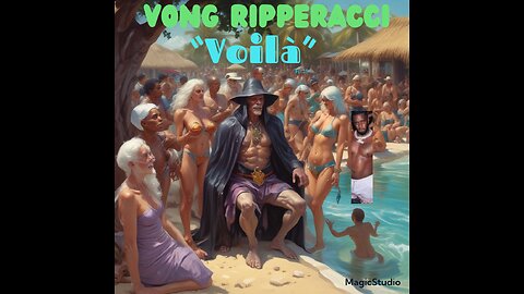 Vong Ripperacci - “Voilà”