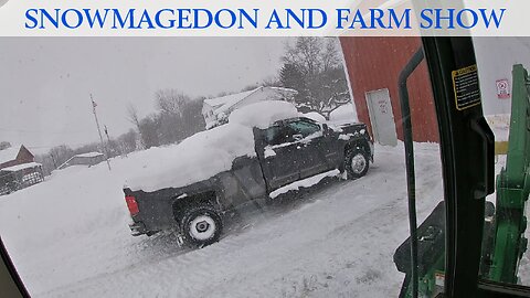 Snowmagedon and Farm Show