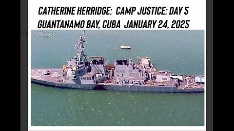 CATHERING HERRIDGE : REPORTING FROMCAMP JUSTICE - GUANTANAMO BAY DAY 5 (24 JANUARY 2025)