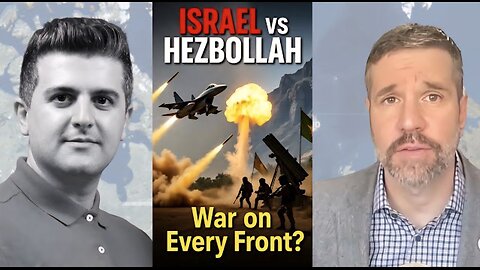 Matthew Hoh: Can Israel Disarm Hezbollah by Force? - War Escalates on Every Front