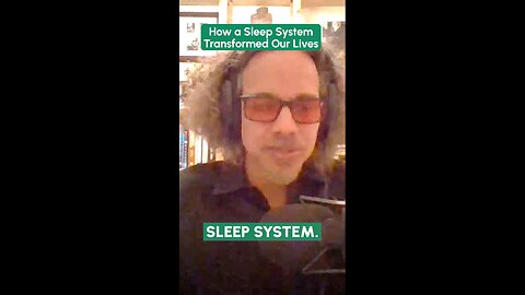 How a Sleep System Transformed Our Lives