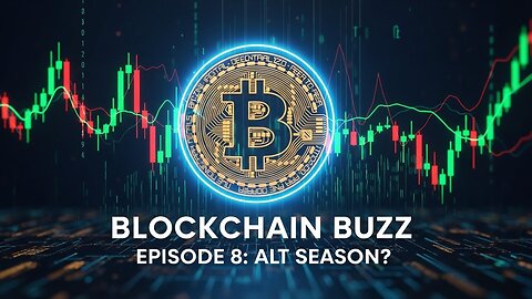 Blockchain Buzz Episode 8: When Alt season?