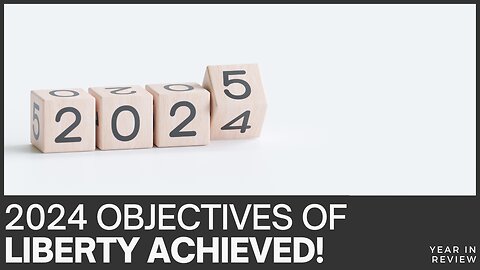 2024 – objectives for liberty attained