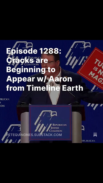Episode 1288: Cracks are Beginning to Appear w/ Aaron from Timeline Earth