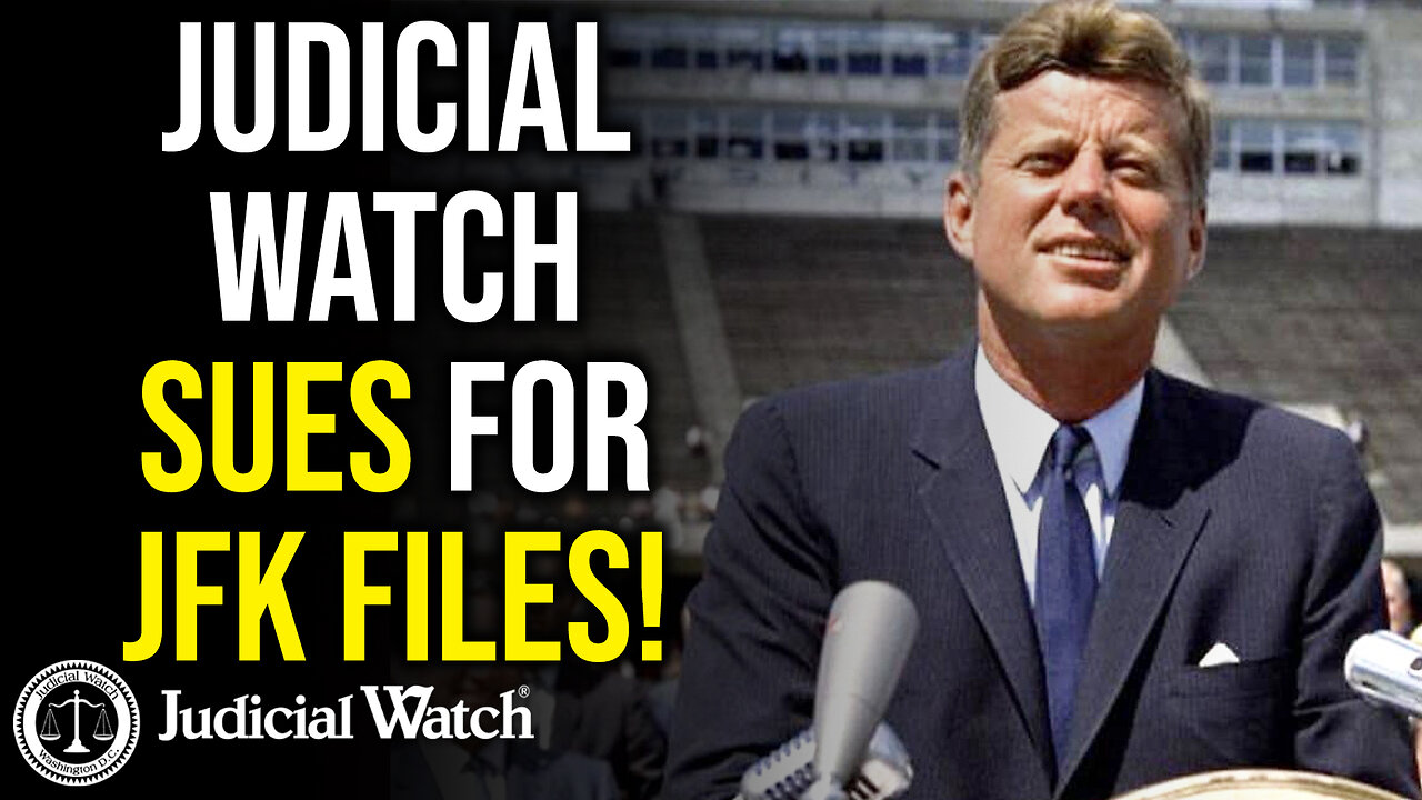 Judicial Watch Sues for JFK Files!