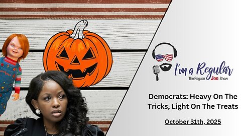 Democrat Tricks and (Bitter) Treats + SNAP-ageddon + Kamala Comes Back: The Regular Joe Show LIVE