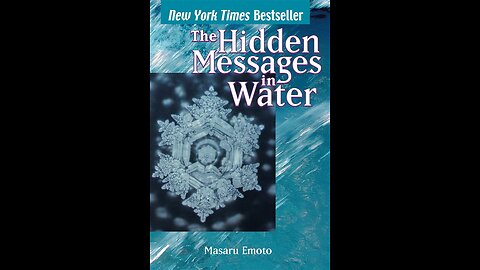 The Hidden Messages in Water by Masaru Emoto | Summary