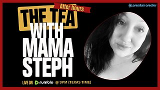 The Tea With Mama Steph (Episode 23) OPEN MIC!! COME JOIN THE FUN!!