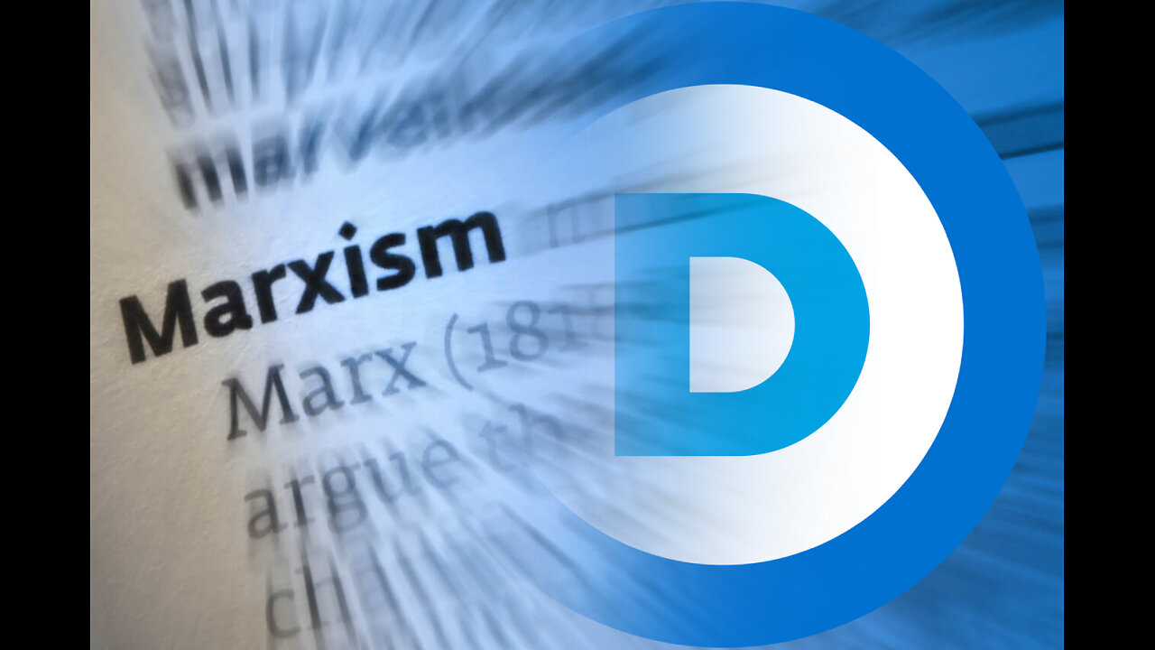 Marxism’s Creep into the Democrat Party: A Century of Subversion Through Progressivism