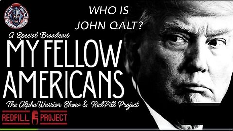 MY FELLOW AMERICANS- THE TRUMP ADDRESS THEN THE ALPHA WARRIOR, JOSH REID DECODE.