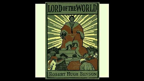 Lord of the World| Msgr. Robert Hugh Benson| Prologue