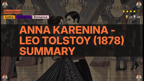 Anna Karenina - Leo Tolstoy (1878) Summary