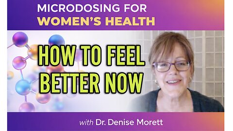 Women's Health - How to Feel Better NOW!