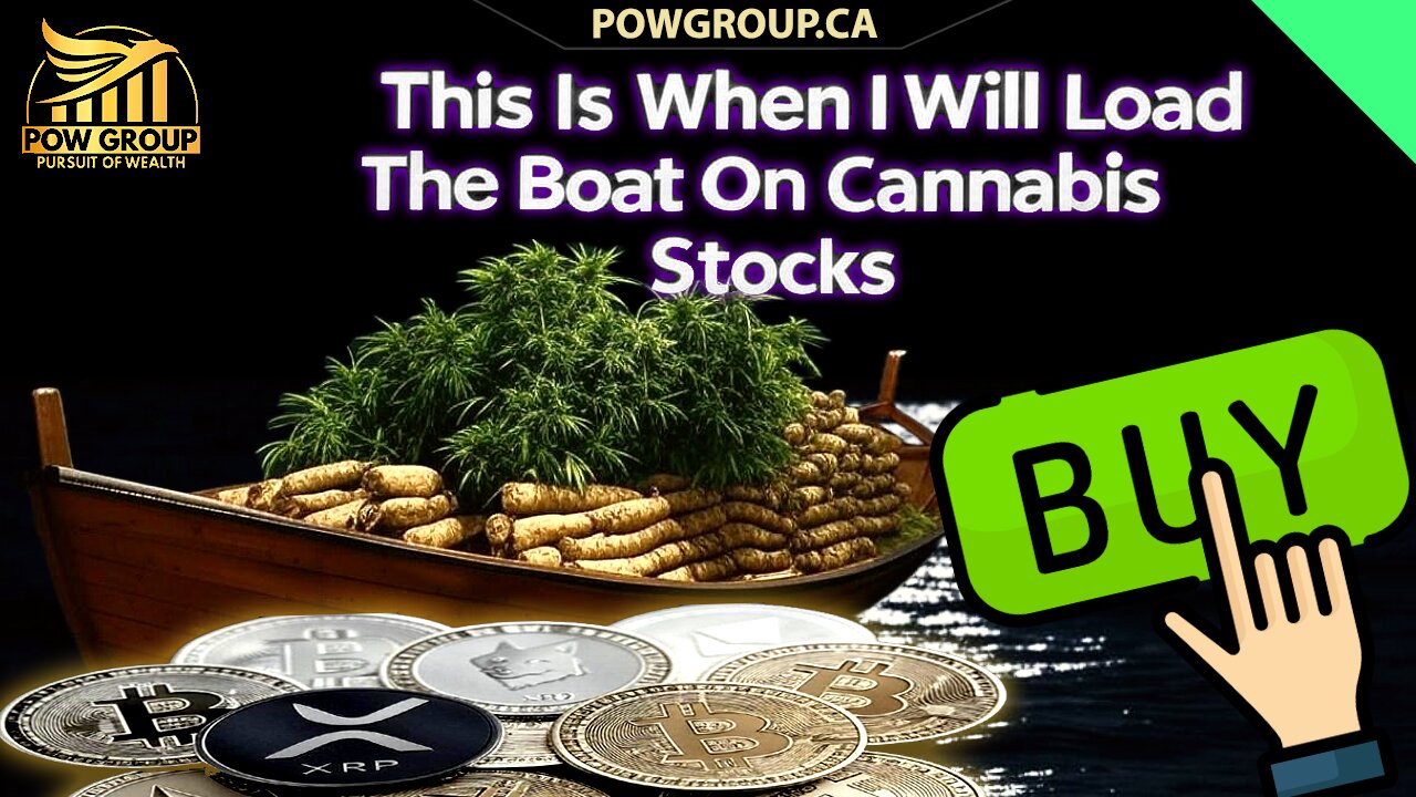 This Is When I Will Load The Boat On Cannabis Stocks...