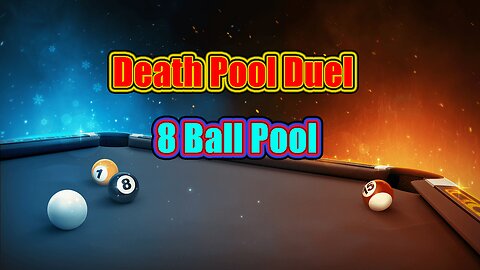 ✨ Death Pool Duel | 8 Ball Pool