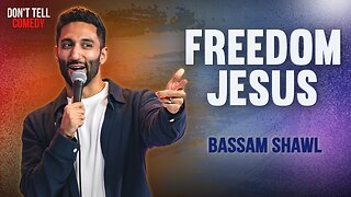 Freedom Jesus | Bassam Shawl | Stand Up Comedy