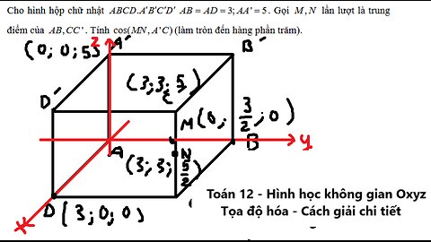 THPT chuyên Thái Bình: Tọa độ hóa: Cho hình hộp chữ nhật .ABCD A'B'C'D'; AB=AD=3, AA'=5 . Gọi ,M N