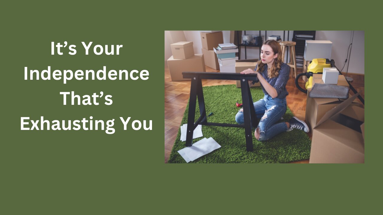 Hypnosis Story: Your Independence is Exhausting You