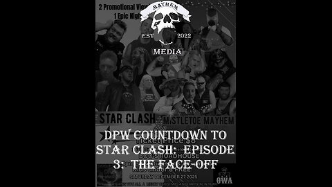 Mayhemtainment: DPW Star Clash Countdown 3 FaceOff
