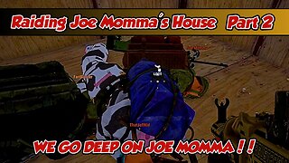 *WE GO DEEP ON JOE MOMMA* Raiding Joe Momma's House - Part 2 #solorust