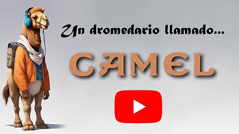 Un dromedario llamado Camel