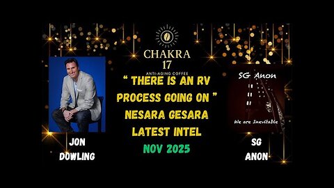 Jon Dowling & SG Anon Discuss There Is An RV Process Going On & Nesara Gesara Latest Intel